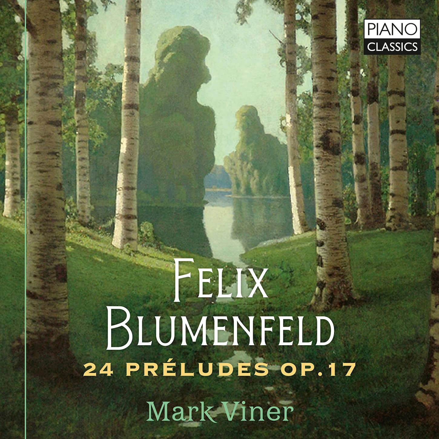 Blumenfeld:24 Preludes Op.17 Classical