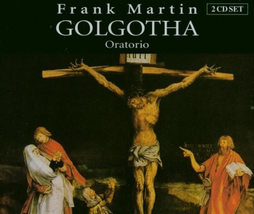 Martin: Golgotha Oratorio 2-CD Music