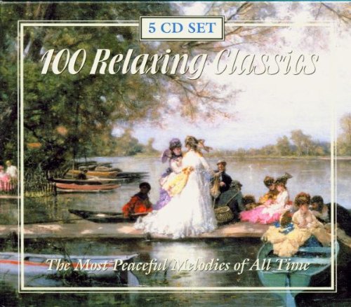 100 Relaxing Classics Classical