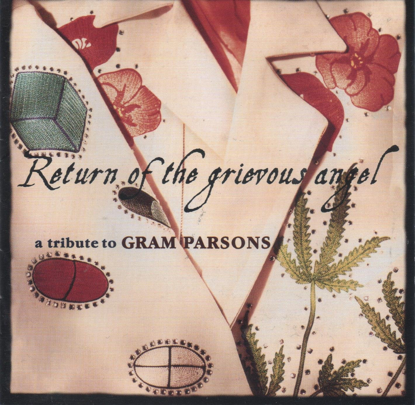 Return Of The Grievous Angel: A Tribute To Gram Parsons Alternative & Indie