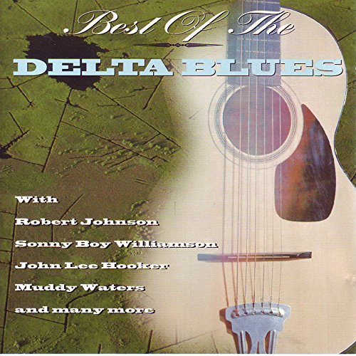 The Best of the Delta Blues Blues