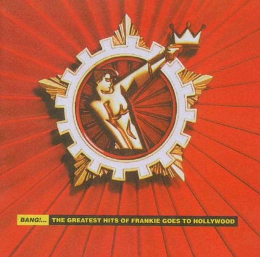 Bang! the Greatest Hits of Frankie Goes to Hollywo Pop