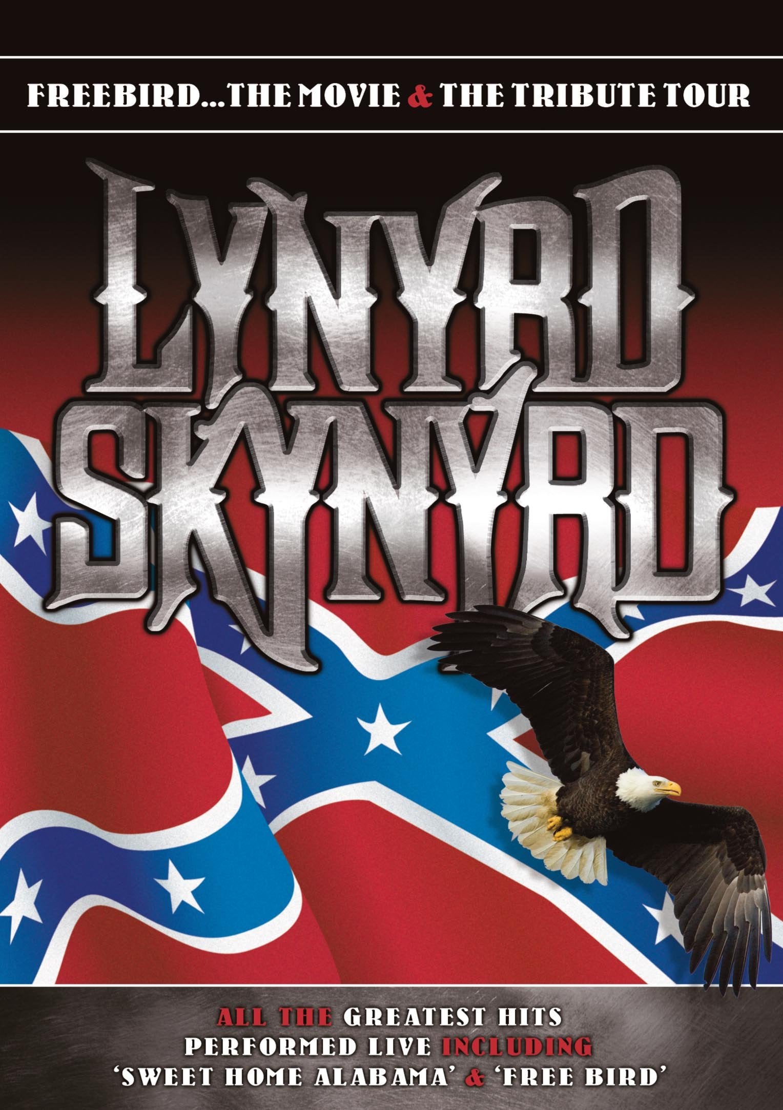 Lynyrd Skynyrd - Freebird...The Movie & The Tribute Tour Films