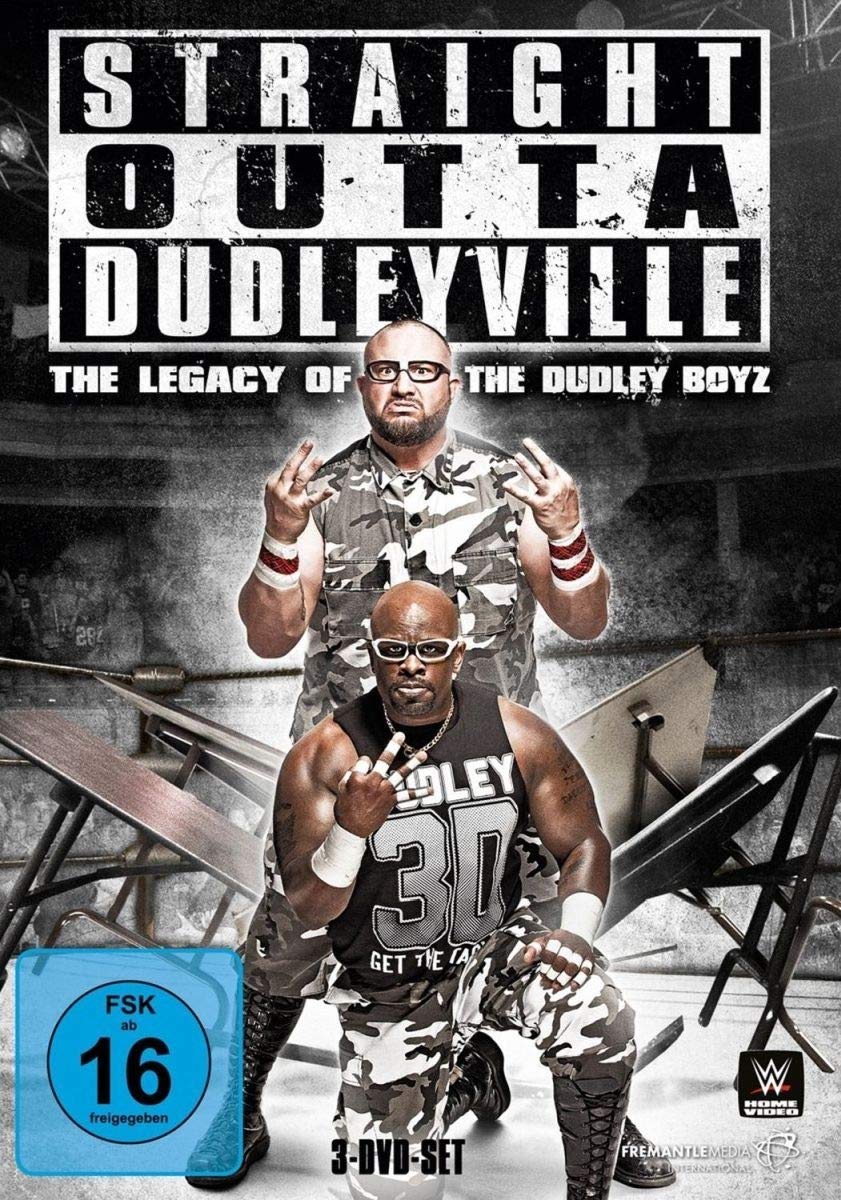 Straight Outta Dudleyville - The Legacy Of The Dudley Boyz Movies