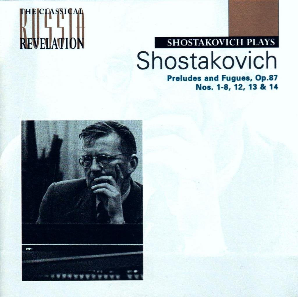 Schostakowitsch plays Schostakowitsch: Preludes und Fugues, Op. 87 Nos. 1-8 Classical