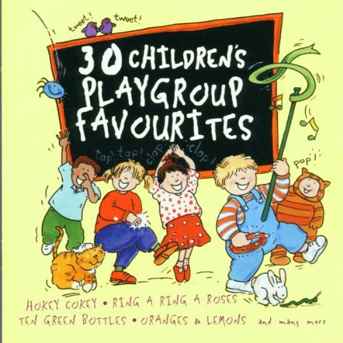 30 Children's Playgroup Favourites Children & Young People