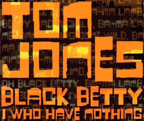 Black Betty/I Who Have Nothing Pop