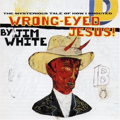 Product Image: Wrong-Eyed Jesus
