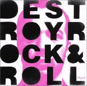 Mylo - Destroy Rock & Roll Dance & Electronic