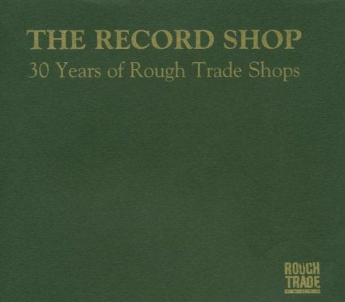 Rough Trade/30 Years of Shops Rock