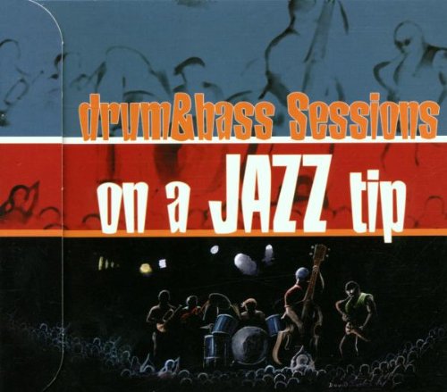 Drum+Bass Sessions/on a Jazz T Dance & Electronic