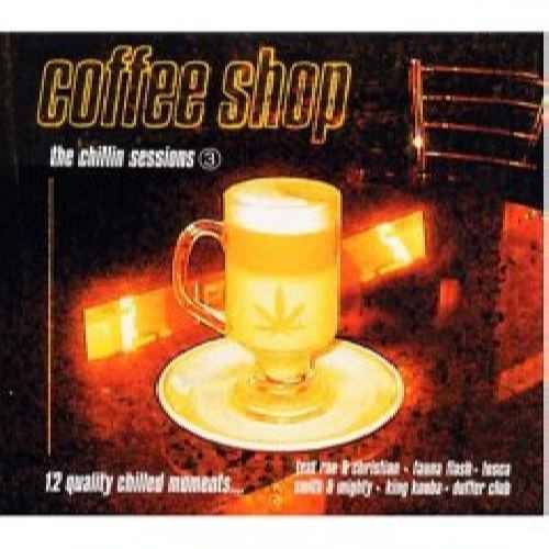 The Chilling Sessions Vol. 3 - Coffeeshop Dance & Electronic