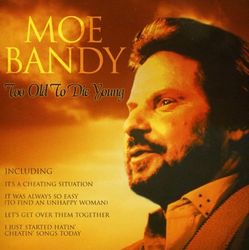Too Old to die Young Country & Folk