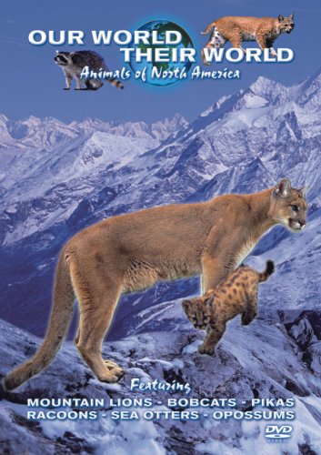 Our World Their World - Animals Of North America Films