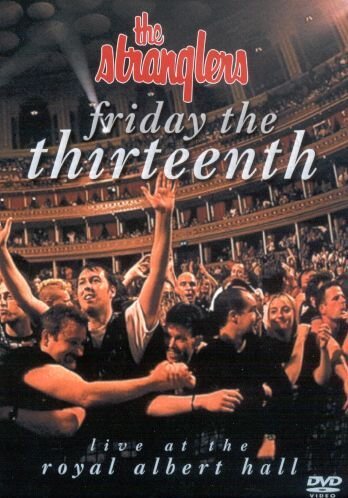 Stranglers - Friday The Thirteenth (Live At Royal Albert Hall) Films
