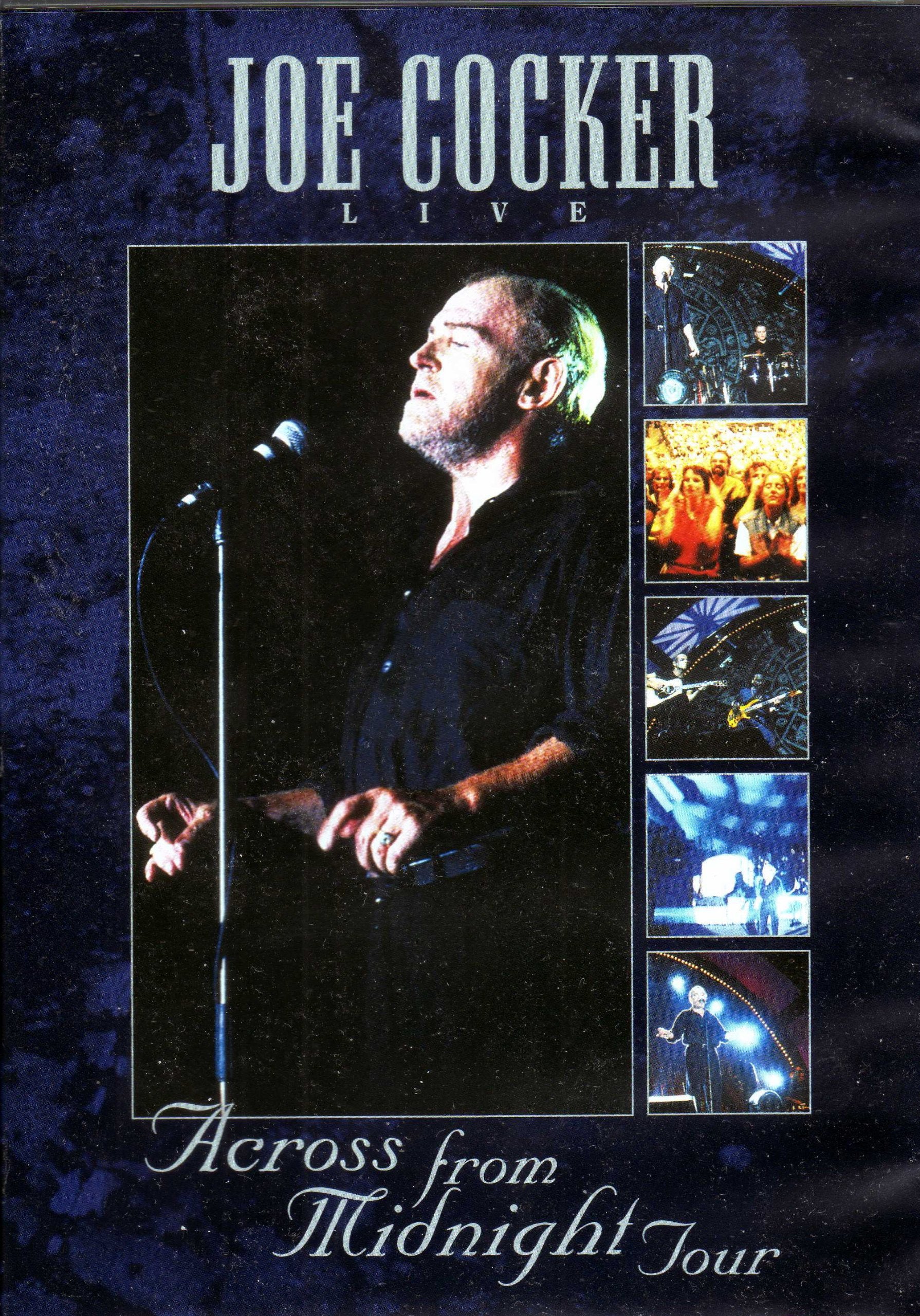 Joe Cocker : Across From Midnight Tour Live Movies