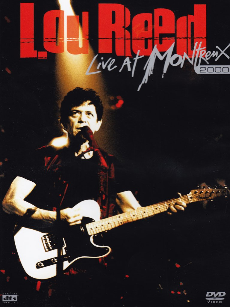 Lou Reed - Live at Montreux 2000 Music