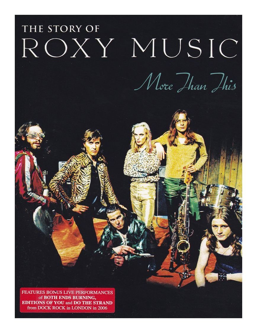Roxy Music - The story of Roxy Music - More than this Movies