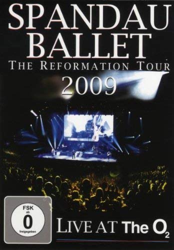 Spandau Ballet - The Reformation Tour 2009/Live at the O2 Films