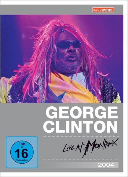 George Clinton - Live at Montreux 2004 - KulturSpiegel Edition Movies