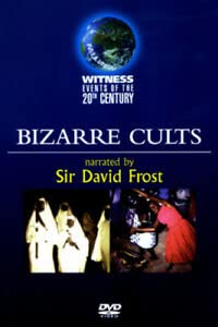Witness Events of the 20th Century - Bizarre Cults Movies