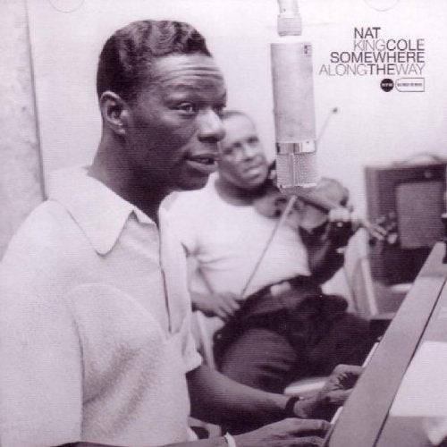 Nat King Cole - Somewhere Along the Way Other music genres