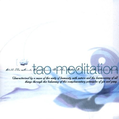TAO MEDITATION - Still the Mind Music