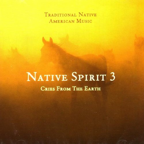 Native Spirit Vol.3/Cries Fromthe Earth Music