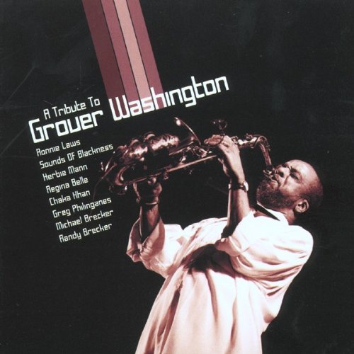 A Tribute to Grover Washington Jazz