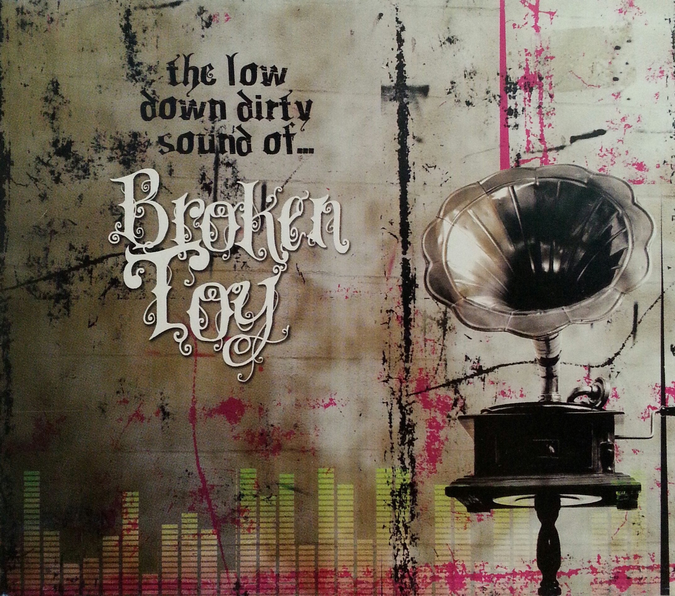 The Low Down Dirty Sound of Broken Toy Dance & Electronic