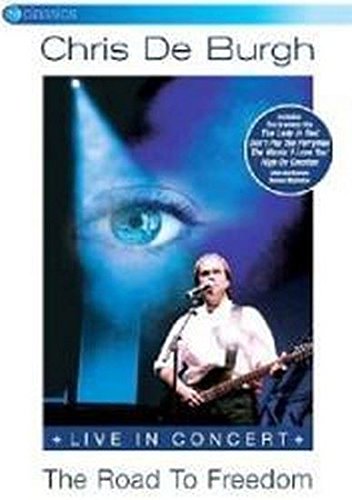 Chris De Burgh - The Road To Freedom - Live In Concert Films