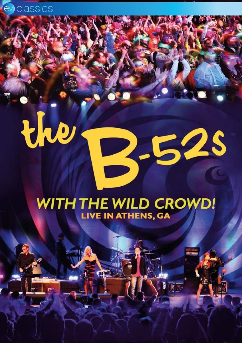 The B-52's - With the Wild Crowd! Live in Athens, Georgia Films