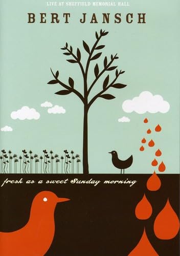 Bert Jansch - Fresh As A Sweet Sunday Morning Music