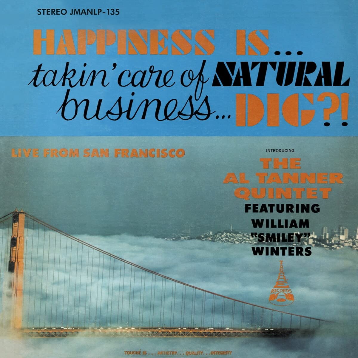 Happiness Is.Takin' Care Of Natural Business.Dig? Jazz