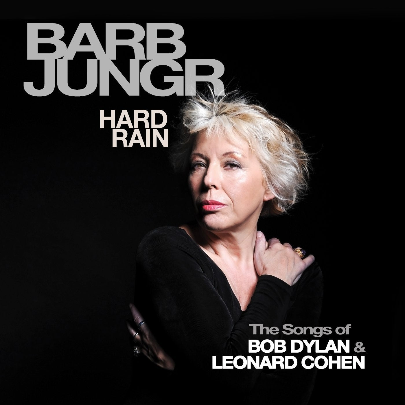 Hard Rain - The Songs of Bob Dylan & Leonard Cohen Jazz