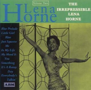 Irrepressible Lena Horne Jazz