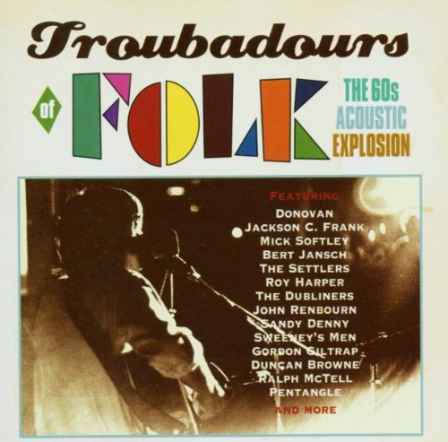 Troubadours of Folk-the 60s Ex Country & Folk