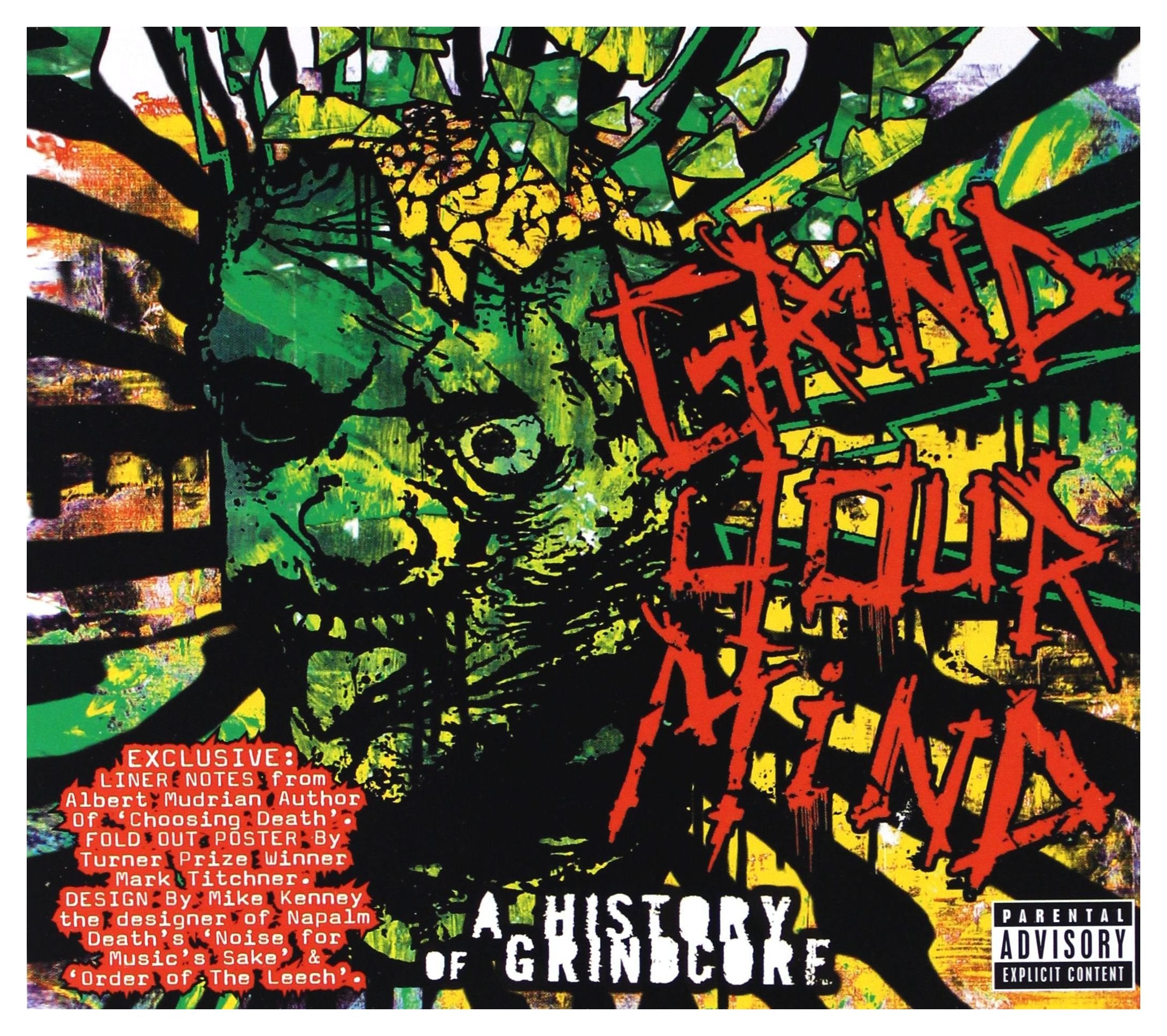Grind Your Mind-a History of Grindcore Metal & Hardrock