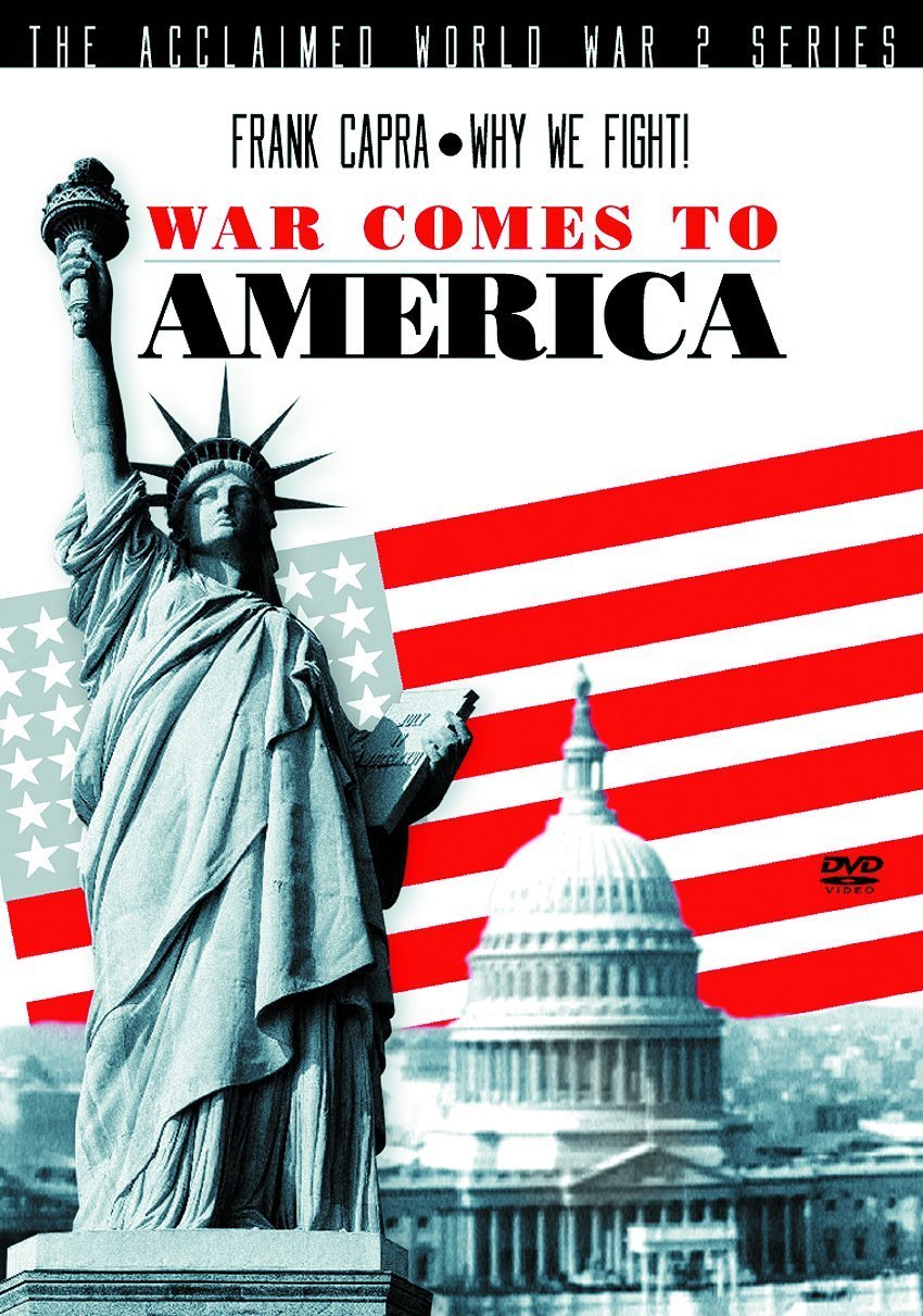 Frank Capra - Why We Fight! - War Comes To America Films