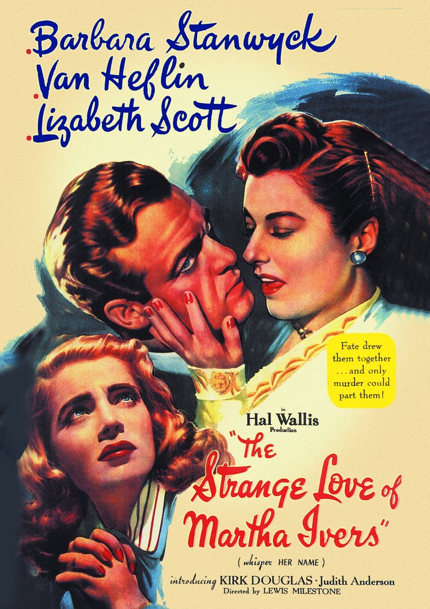 The Strange Love Of Martha Ivers Films