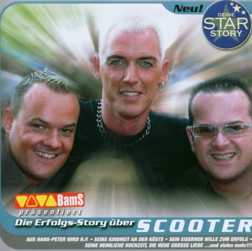Deine Star Story / Die Erfolgs - Story über Scooter / Hörbuch Music