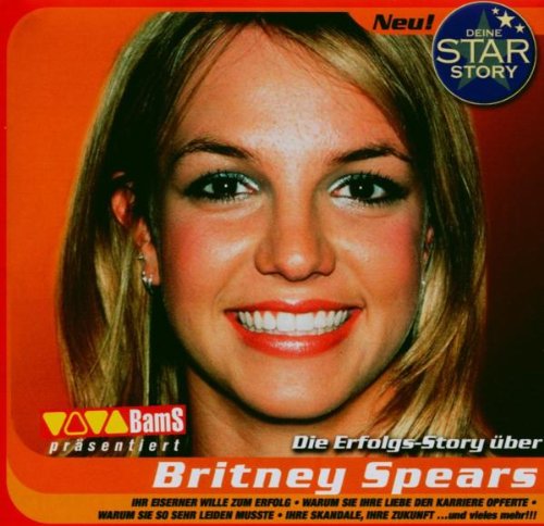 Deine Star Story / Die Erfolgs - Story über Britney Spears / Hörbuch Music