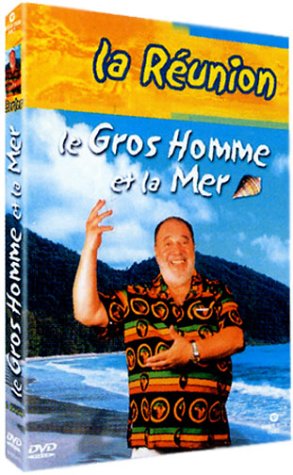 Le Gros homme et la mer : La Réunion Films