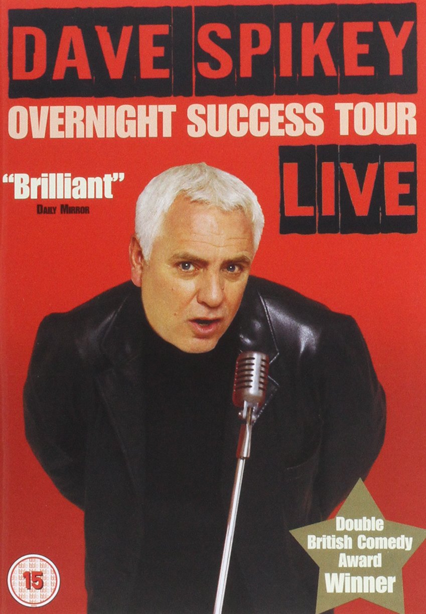 Dave Spikey - Live - The Overnight Success Tour Films