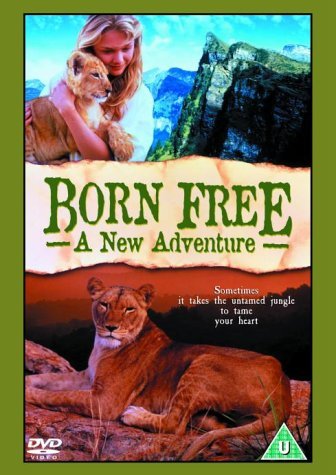 Born Free: A New Adventure Films