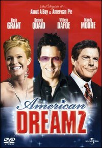 Dvd- American Dreamz - Hugh Grant Dennis Quaid Willem Dafoe Moore - Commedia Films