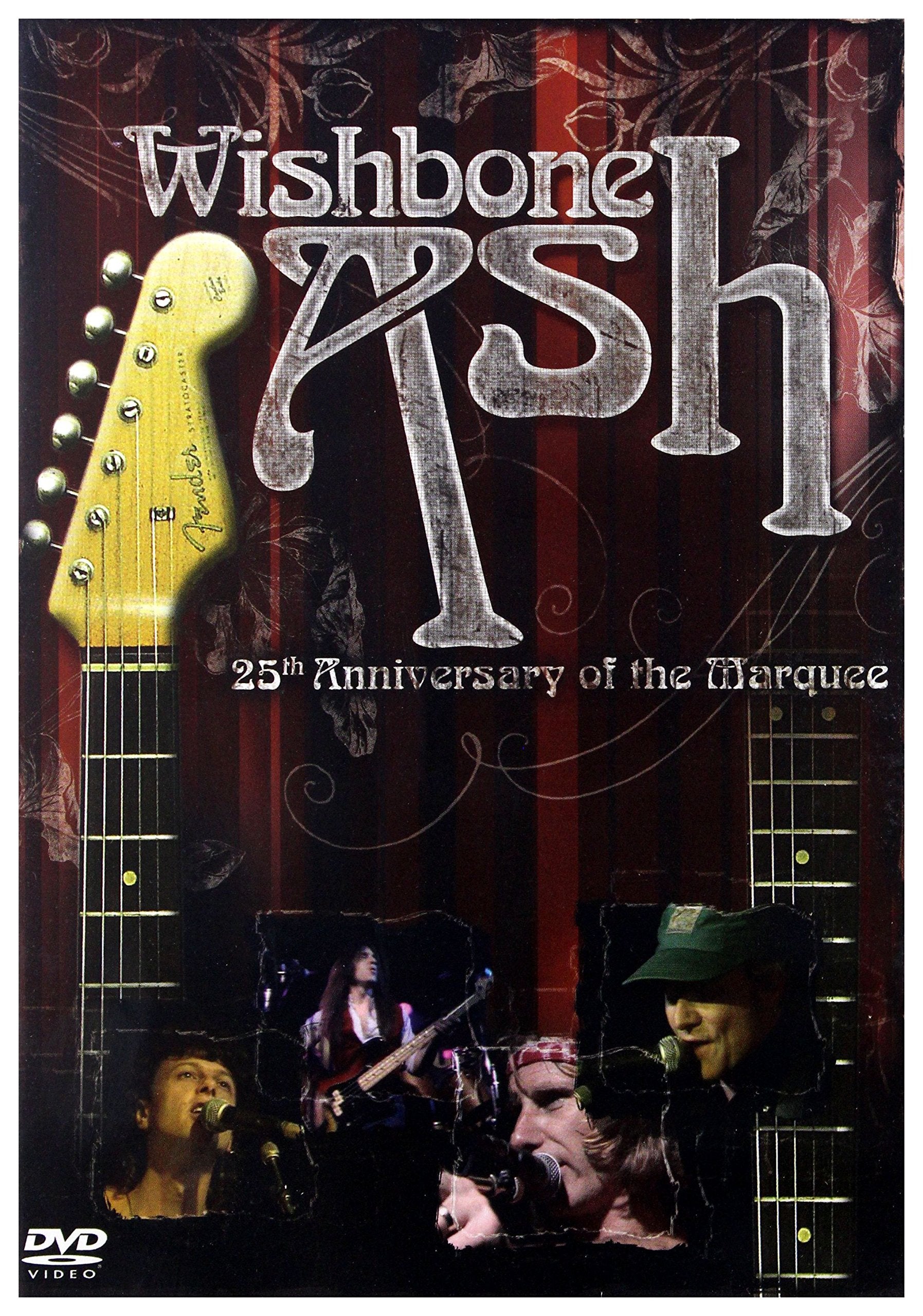 Wishbone Ash - 25th Anniversary of the Marquee Films