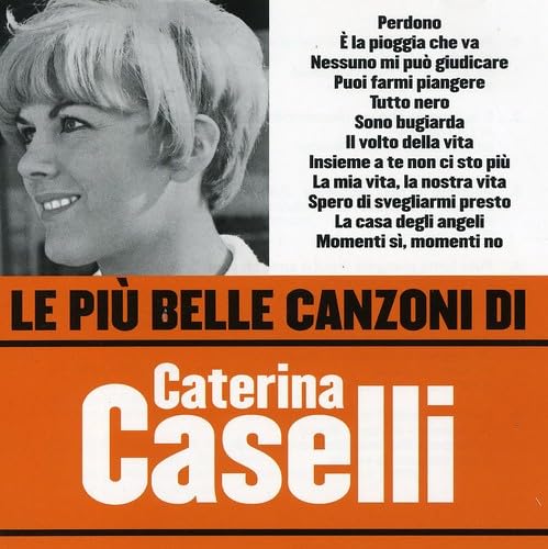Le Piu' Belle Canzoni Di Caterina Caselli Pop
