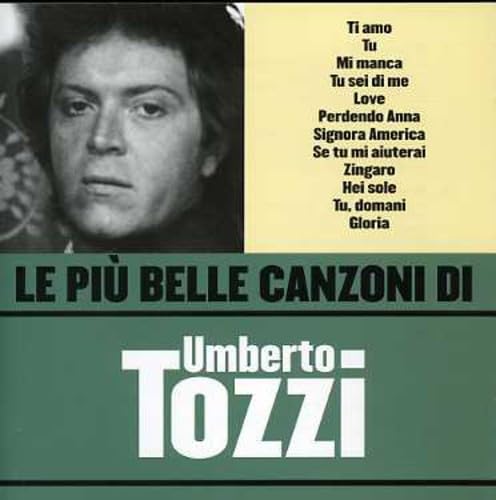 Le Piu' Belle Canzoni Di Tozzi Umberto cd