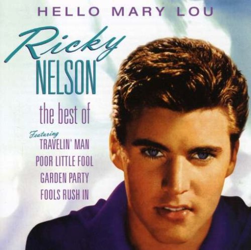 Hello Mary Lou: the Best of Ricky Nelson Pop